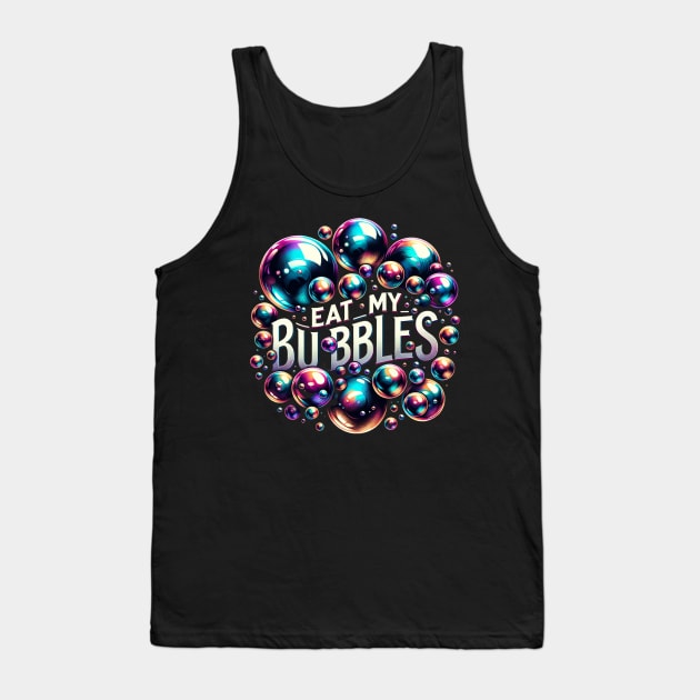 Eat My Bubbles Tank Top by WorldByFlower